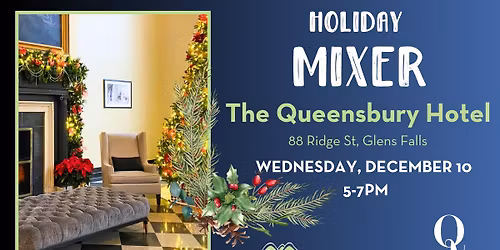 Holiday Mixer at The Queensbury Hotel