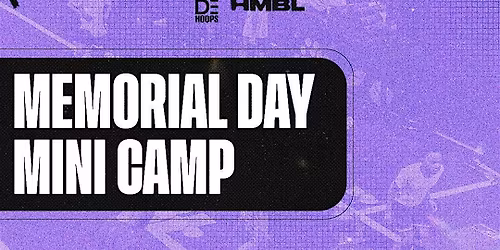 MADExHMBL Memorial Day Basketball Camp