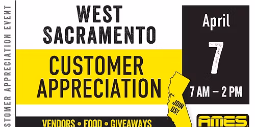 AMES West Sacramento Customer Appreciation Event