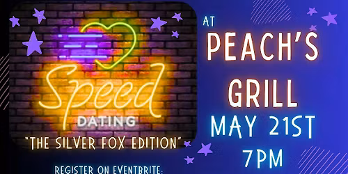 Speed Dating "The Silver Fox Edition"  - Peach's Grill - Yellow Springs, OH