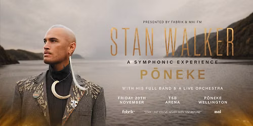 Stan Walker | A Symphonic Experience | P\u014dneke