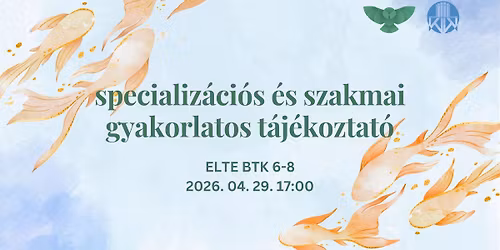 specializ\u00e1ci\u00f3s \u00e9s szakmai gyakorlatos t\u00e1j\u00e9koztat\u00f3