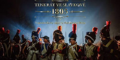 Tenkr\u00e1t ve Slavkov\u011b 1805 (+221)