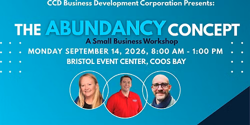The 2026 Abundancy Concept: A Small Business Workshop (Coos County)