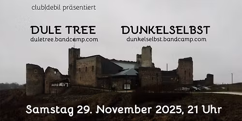 DULE TREE & DUNKELSELBST - live @ club|debil