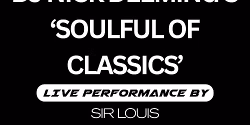 DJ Nick Deeming's 'Soulful of Classics'