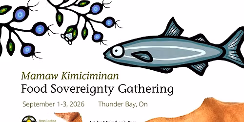 Mamaw Kimiciminan Food Sovereignty Gathering