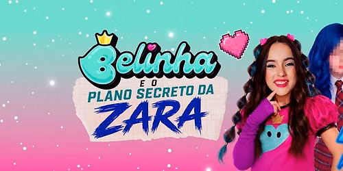 Belinha e o Plano Secreto da Zara