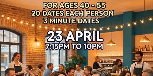 Singles Speed Dating 23.04.26 - Ages 40-55  \u05e1\u05e4\u05d9\u05d3 \u05d3\u05d9\u05d9\u05d8\u05d9\u05e0\u05d2 \u05dc\u05e8\u05d5\u05d5\u05e7\u05d9\u05dd - \u05d2\u05d9\u05dc\u05d0\u05d9