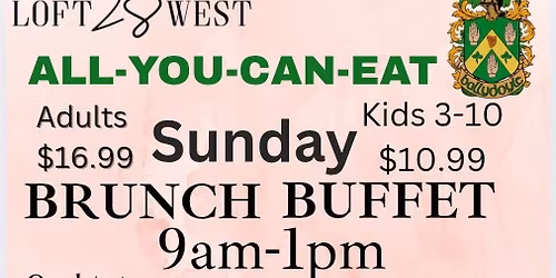 Sunday Brunch Buffet! | Loft 28, Ballydoyle, Aurora IL.