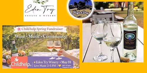 High & Dry at Eden Try Winery - Childhelp Spring Fundraiser