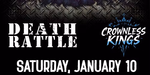 Far Beyond Driven (Pantera Tribute) \/ Death Rattle \/ Crownless Kings (KSE Tribute)