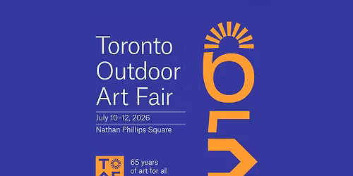 65th Toronto Outdoor Art Fair (TOAF)
