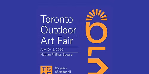65th Toronto Outdoor Art Fair (TOAF)