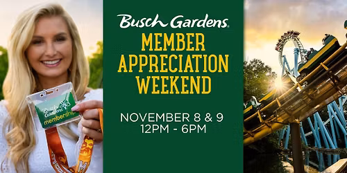 Busch Gardens Member Appreciation Weekend