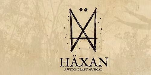 H\u00e4xan: A Witchcraft Musical