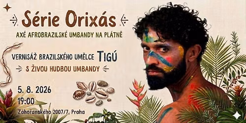 S\u00e9rie Orix\u00e1s \u2053 Ax\u00e9 afrobrazilsk\u00e9 umbandy na pl\u00e1tn\u011b