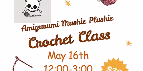 Amigurumi Mushie Plushie class