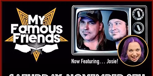 My Famous Friends RETURN to MAXX Bar & Grill in Ham Lake Saturday, November 8th!
