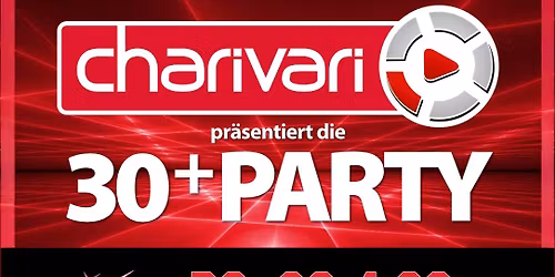 Charivari 30+ Party mit DJ Tom Larusso - Tanz in den Mai