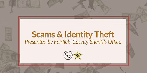 Free Workshop - Scams & Identify Theft, presented by Fairfield County Sheriff's Office