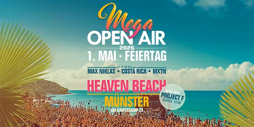 MEGA OPEN AIR - 01. Mai Feiertag 2026 \u2022 Heaven Beach M\u00fcnster 