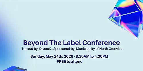 Beyond The Label Conference \u2013 Expanding the Neurodiversity Umbrella