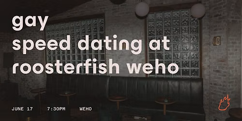 Friend or Flame Gay Speed Dating | Roosterfish | Weho