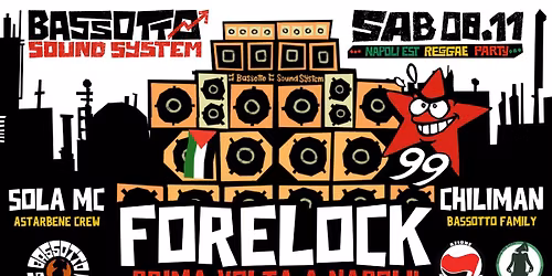 BASSOTTO+FORELOCK+CHILIMAN+SOLAMC\/\/sabato8novembre2025\/\/officina99\/\/NapoliEstReggaeParty