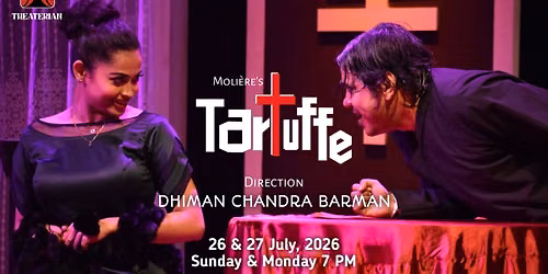 Theaterian presents Moli\u00e8re\u2019s TARTUFFE