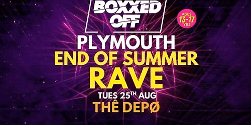 BOXXED OFF PLYMOUTH END OF SUMMER RAVE \ud83d\udd25\ud83d\udd25\ud83d\udd25