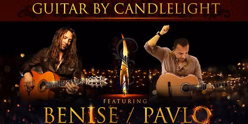 Guitar by Candlelight ft. Benise & Pavlo