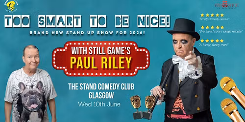 Too Smart To Be Nice with Still Games Paul Riley aka Winston at The Stand Comedy Club, Glasgow