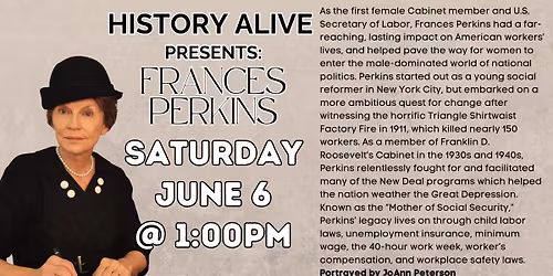 HISTORY ALIVE PRESENTS: FRANCES PERKINS