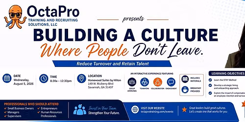 Building a Culture: Where People Don't Leave!