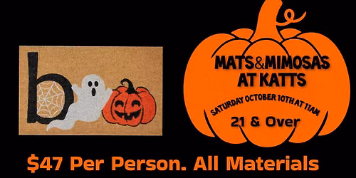 Fall Edition MATS & MIMOSAS AT KATTS