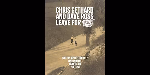Chris Gethard And Dave Ross Leave For Fest