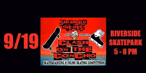CLASH ON THE CONCHO SKATE COMPETITION