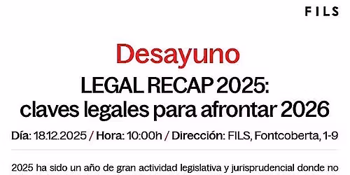 Legal Recap 2025: claves legales para afrontar 2026