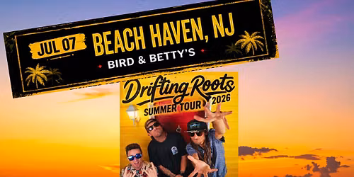 Drifting Roots at Bird & Betty's