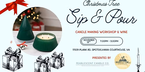 Christmas Tree Sip & Pour Candle Making Workshop at Wilderness Run Vineyard