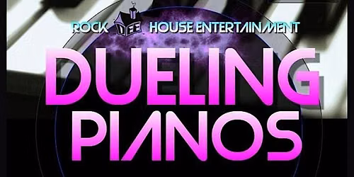 Rock Dee House Dueling Pianos