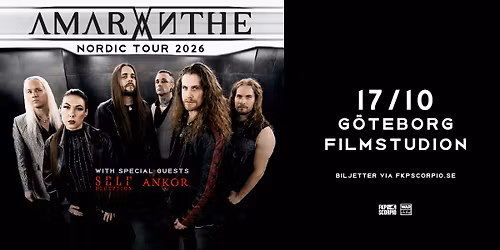 Amaranthe + Support: Self Deception + Ankor | G\u00f6teborg