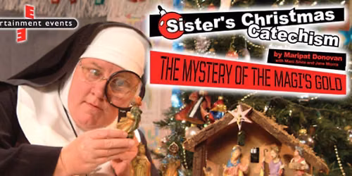 Sister's Christmas Catechism - The Mystery of the Magi's Gold at M and T Bank Exchange
