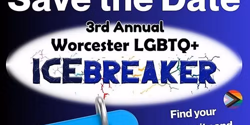 3rd Annual Worcester LGBTQ+ Icebreaker 2026