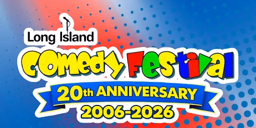 Long Island Comedy Festival at Argyle Theatre at Babylon Village