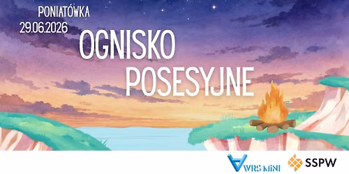 Ognisko Posesyjne 2026