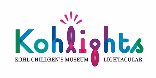Kohlights 2025: Kohl Children's Museum Lightacular!