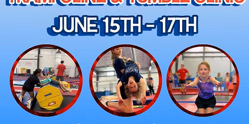 June Trampoline & Tumble Clinic