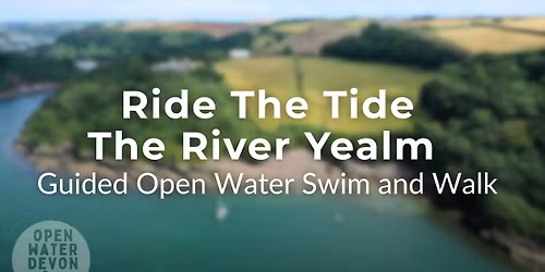 Ride The Tide: The River Yealm - Guided Swim